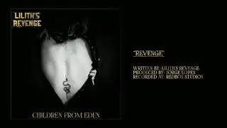Lilith's Revenge - Revenge [audio] (Bonus Track)