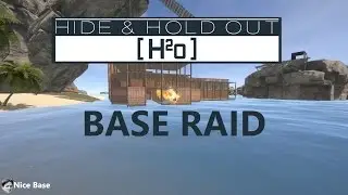 Hide & Hold Out H20 Base Raid
