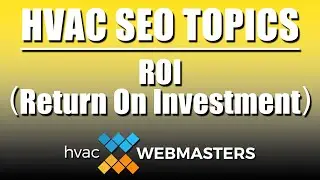 ROI (Return On Investment) | HVAC SEO Topics