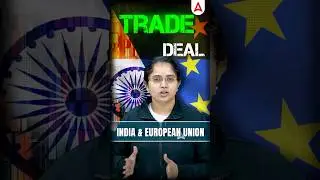 India&ndash;EU Trade Deal Explained #eutrade #india #indiaeutrade #currentaffairs #ugcnetadda247