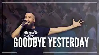 Goodbye Yesterday (Live)