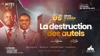 La destruction des autels | Prophète BABA URIEL | VEILLÉE