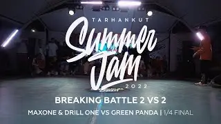 MAXONE & DRILL ONE VS GREEN PANDA | 1/4 FINAL