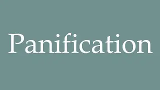 How to Pronounce ''Panification'' (Breadmaking) Correctly in French