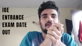 IOE Entrance EXAM 2079 Detailed Notice Out Finally 🥳🥳🥳🥳 || IOE Entrance Examination  2022
