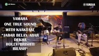 Jabar belay/Abar dekha holey/Brishti Bilash - Kaaktaal - Yamaha One True Sound Live