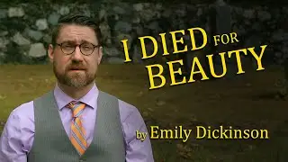 I Died for Beauty&mdash;but Was Scarce by Emily Dickinson (Graveyard Poetry)