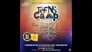 TEENS CAMP DAY 3, SESSION 5 WITH FIDEL CASTRO , Harvest Centre Fellowship Teens Ministry.