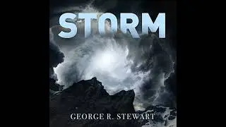 Storm by George R. Stewart | Full Audiobook