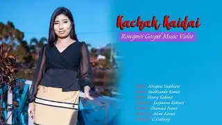 KACHAK KAIDAI||SUAIHIAMLU KAMEI||RONGMEI GOSPEL MUSIC VIDEO 2025