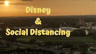 Disney & Social Distancing