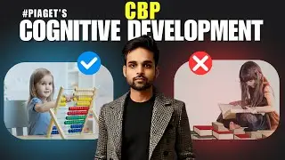 Cognitive Development Theory (जीन पिआजे का संज्ञानात्मक सिद्धांत) in Hindi | Education Learning