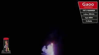 FAT3 HAMMER - Gaoo Fireworks ( FAT3-03, Fajerwerki 30mm, CE 2017 )