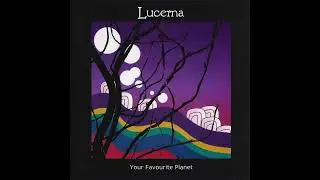 Lucerna - Your Favourite Planet (2006, CD)