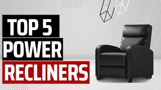 Top 5 best power recliners 2024