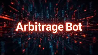 Build an Arbitrage Bot