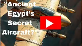 Ancient Aircraft: Did Egypt Have Flying Machines?