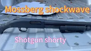 Mossberg Shockwave &mdash; Tiny Shotgun, Huge Power! [Full Review]