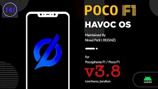 Havoc OS v3.8 | Latest September Build | Custom ROM for Poco F1 | Always Best | Tech 4 iNFO