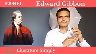 #29HEL | Edward Gibbon | Life and Works