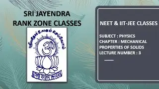 NEET & IIT-JEE | PHYSICS | MECHANICAL PROPERTIES OF SOLIDS ​| LECTURE  3