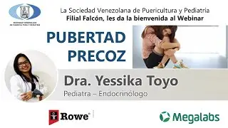 Pubertad precoz - Dra. Yessica Toyo (SVPP Filial Falc&oacute;n)