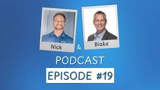 The Nick & Nick Podcast - Episode 19 