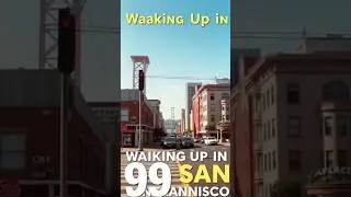 Waking Up in 90s San Francisco &ndash; A Time Travel Experience!
