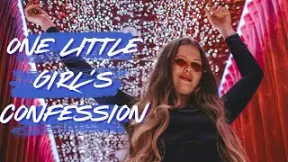 One Little Girl's Confession (Official Music Video)