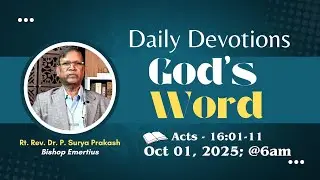 GOD'S WORD NEW EVERY MORNING ||  01st Oct, 2025 || Rt. Rev Dr. P. Surya Prakash (Bishop Emeritus)