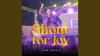 Shout for joy (Live)