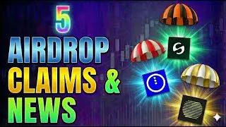 🔥 Claim These 5 Airdrops Before They're Gone & Crypto News 🔥