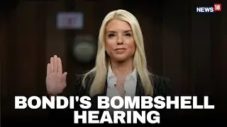 US Senate LIVE | Pam Bondi Testifies Before U.S. Senate Committee On Epstein Controversy | N18G
