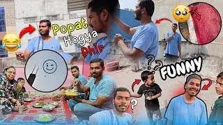 Aaj Phir Se Popat Hogaya🤣|Funny And Emotional!😰