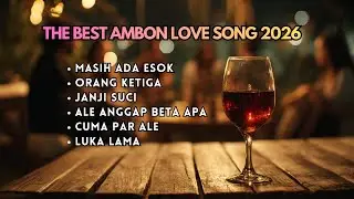 Lagu Ambon Terbaru 2026 - Playlist Lagu Terbaik dan Enak di Dengar | Kempas Music Studio