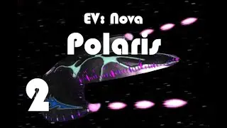 Lets Play EV: Nova | Polaris Episode 2, The Mysterious Wraith