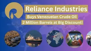 Reliance Buys 2 Million Barrels of Venezuelan Oil: What it Means for RIL