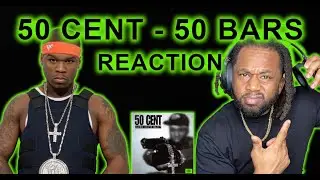 FIRST TIME HEARING 50 Cent - 50 Bars REACTION