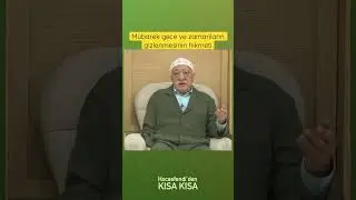 M&uuml;barek gece ve zamanların gizlenmesinin hikmeti
