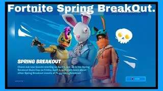 Fortnite Spring BreakOut.