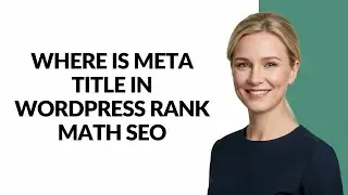Where Is Meta Title In Wordpress Rank Math Seo - Julia'sTutorials