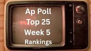 AP TOP 25 ranking Week 5 revealed Major shake up after week 4 upsets