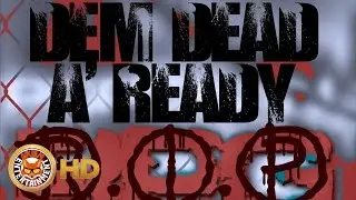 Mavado - Dem Dead A Ready (Popcaan Diss) September 2016