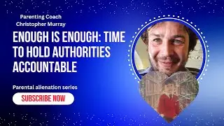 Enough is Enough: Time to Hold Authorities Accountable | @ChristopherMurray #parentingtips