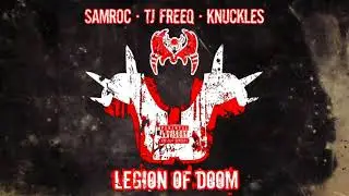 Knuckles x Samroc x T.J. Freeq - Legion Of Doom (Visualizer)