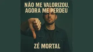 N&Atilde;O ME VALORIZOU, AGORA ME PERDEU