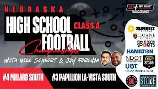 2025 NSAA Football Class A State Championship Game: Millard South (12-0) vs. Papio LV South (11-1)