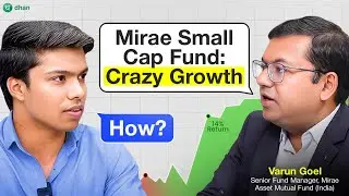 Should You Still Invest in Small Cap Funds in the Current Market? ft. Mirae Asset Fund Manager