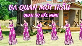 Ba Quan Mời Trầu |  Vũ Điệu Trên Nền Nhạc Quan Họ Bắc Ninh | Nhóm Nhảy Sắc Màu