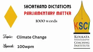 Parliamentary Matter Dictation: Climate Change - 100-105 wpm SSC, FCI, KVS, CRPF, DRDO, JNU